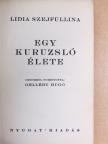 Lidia Szejfullina - Egy kuruzsló élete [antikvár]