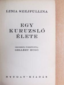 Lidia Szejfullina - Egy kuruzsló élete [antikvár]