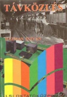 Házman István - Távközlés informatikusoknak [antikvár]