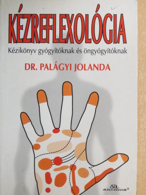 Dr. Palágyi Jolanda - Kézreflexológia [antikvár]
