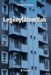 Frányó Kriszta - Legény(álom)lak [eKönyv: epub, mobi]