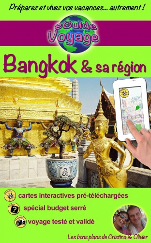 Olivier Rebiere Cristina Rebiere, - eGuide Voyage: Bangkok &amp; sa région [eKönyv: epub, mobi]
