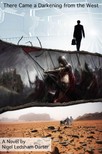 Ledsham-Darter Nigel - There Came a Darkening from the West [eKönyv: epub, mobi]