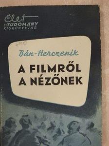 Bán Róbert - A filmről a nézőnek [antikvár]