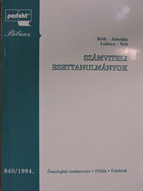 Dr. Adorján Csaba - Számviteli esettanulmányok [antikvár]