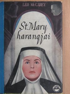 Leo McCarey - St. Mary harangjai [antikvár]