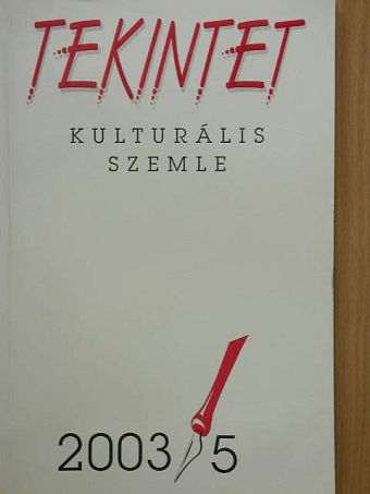 Csák Gyula - Tekintet 2003/5 [antikvár]