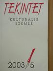 Csák Gyula - Tekintet 2003/5 [antikvár]