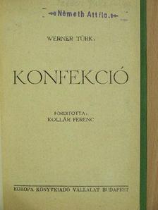 Werner Türk - Konfekció [antikvár]