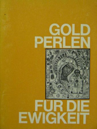 Goldperlen für die Ewigkeit [antikvár]