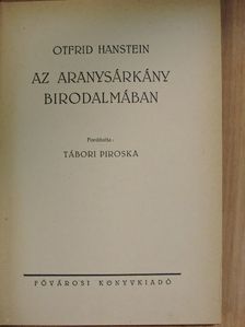 Otfrid Hanstein - Az aranysárkány birodalmában [antikvár]