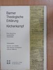 Volkmar Wittmütz - Barmer Theologische Erklärung - Kirchenkampf 1933-1945 [antikvár]