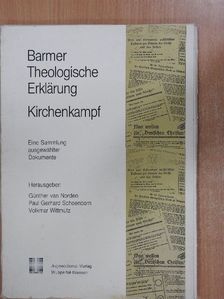 Volkmar Wittmütz - Barmer Theologische Erklärung - Kirchenkampf 1933-1945 [antikvár]