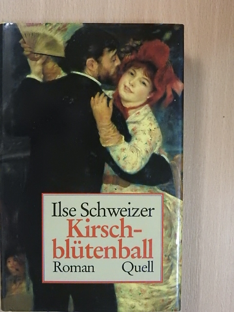 Ilse Schweizer - Kirschblütenball [antikvár]