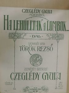Czeglédy Gyula - Ha lehulltak a lombok... [antikvár]