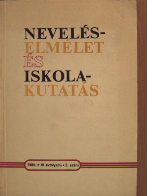 Benedek András - Neveléselmélet és iskolakutatás 1984/3. [antikvár]