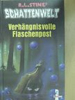 R. L. Stine - Verhängnisvolle Flaschenpost [antikvár]