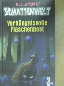 R. L. Stine - Verhängnisvolle Flaschenpost [antikvár]