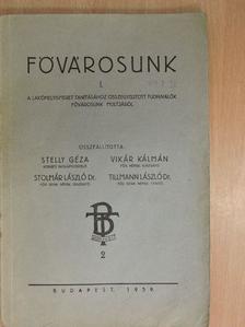 Fővárosunk I. [antikvár]
