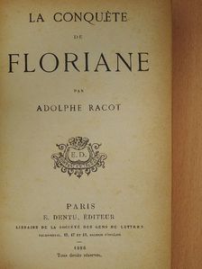 Adolphe Racot - La conquéte de Floriane [antikvár]