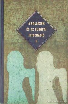 Horányi Özséb, Glózer Rita (szerk.), Hamp Gábor - A vallások és az európai integráció II. [antikvár]