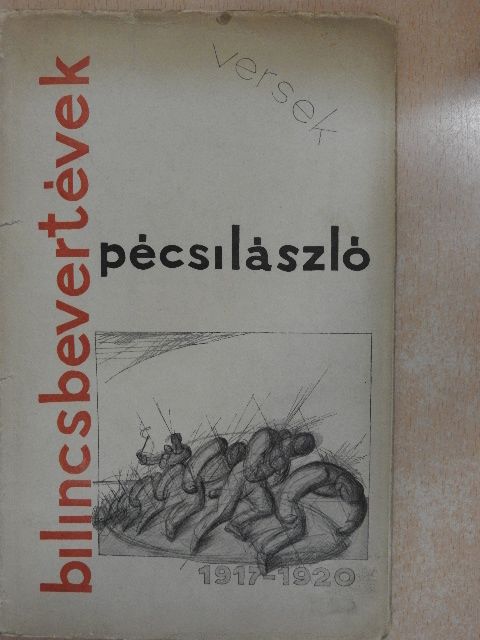 Pécsi László - Bilincsbevert évek [antikvár]