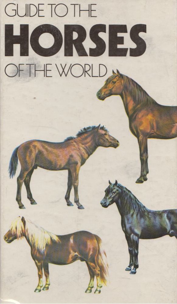 Caroline Silver - Guide to the Horses of the World [antikvár]