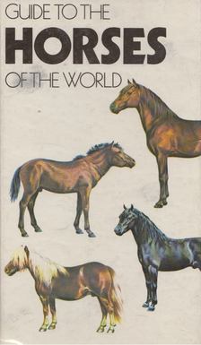 Caroline Silver - Guide to the Horses of the World [antikvár]