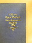 A 100 éves Ujpest története [antikvár]