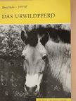 Dr. Erna Mohr - Das Urwildpferd [antikvár]