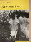 Dr. Erna Mohr - Das Urwildpferd [antikvár]