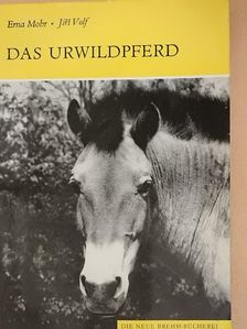 Dr. Erna Mohr - Das Urwildpferd [antikvár]