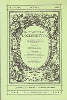 Csákváry Ferenc - Hadtörténelmi közlemények 2002. június 115. évfolyam / 2. szám [antikvár]