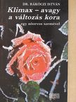 Dr. Rákóczi István - Klimax - avagy a változás kora [antikvár]