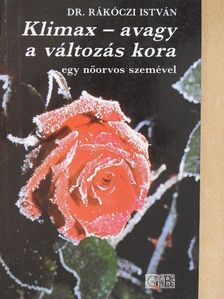 Dr. Rákóczi István - Klimax - avagy a változás kora [antikvár]