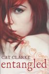 Cat Clarke - Entangled [antikvár]