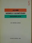 Dr. Fercsik János - Az IBM személyi számítógép használata 5. [antikvár]