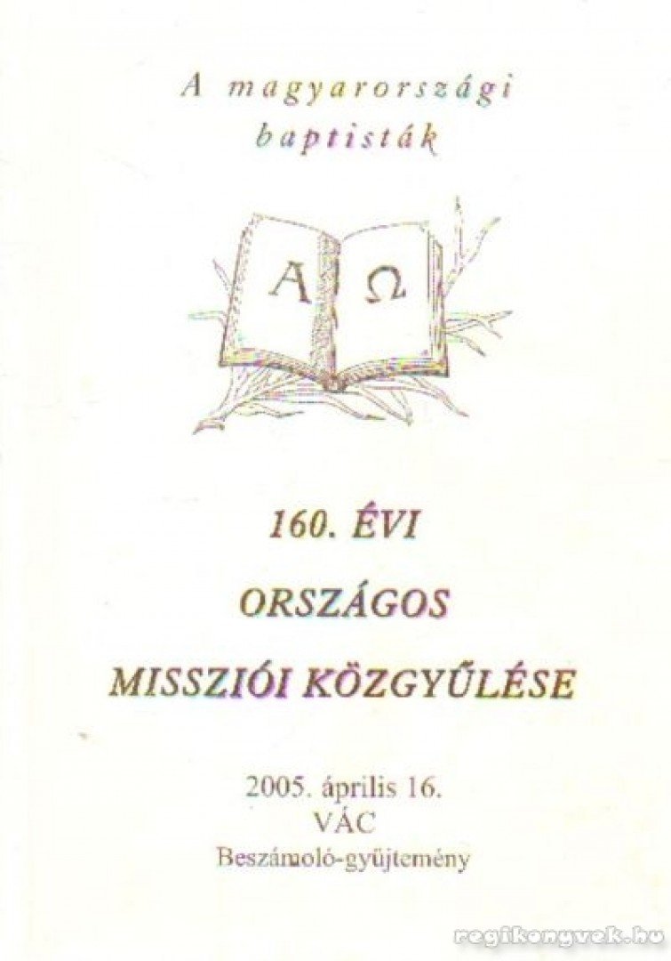 160. évi országos missziói közgyűlése [antikvár]