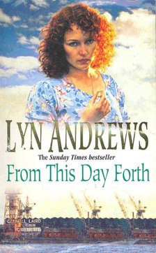 Andrews, Lyn - From This Day Forth [antikvár]
