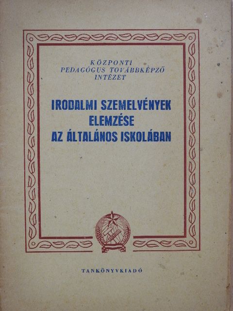 Arany János - Irodalmi szemelvények elemzése az általános iskolában [antikvár]