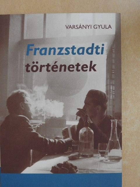 Varsányi Gyula - Franzstadti történetek [antikvár]