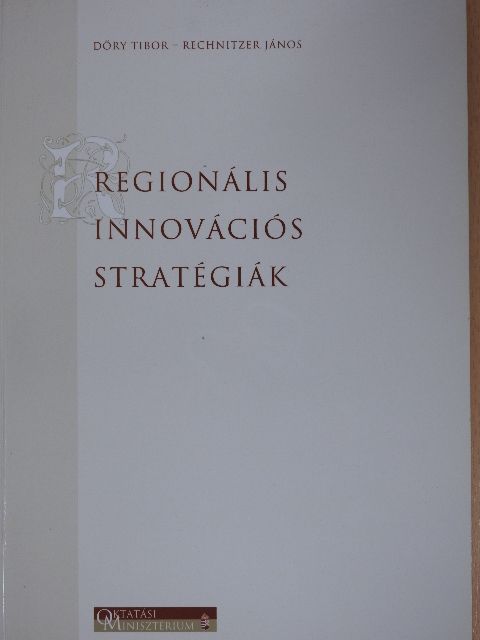 Dőry Tibor - Regionális innovációs stratégiák [antikvár]