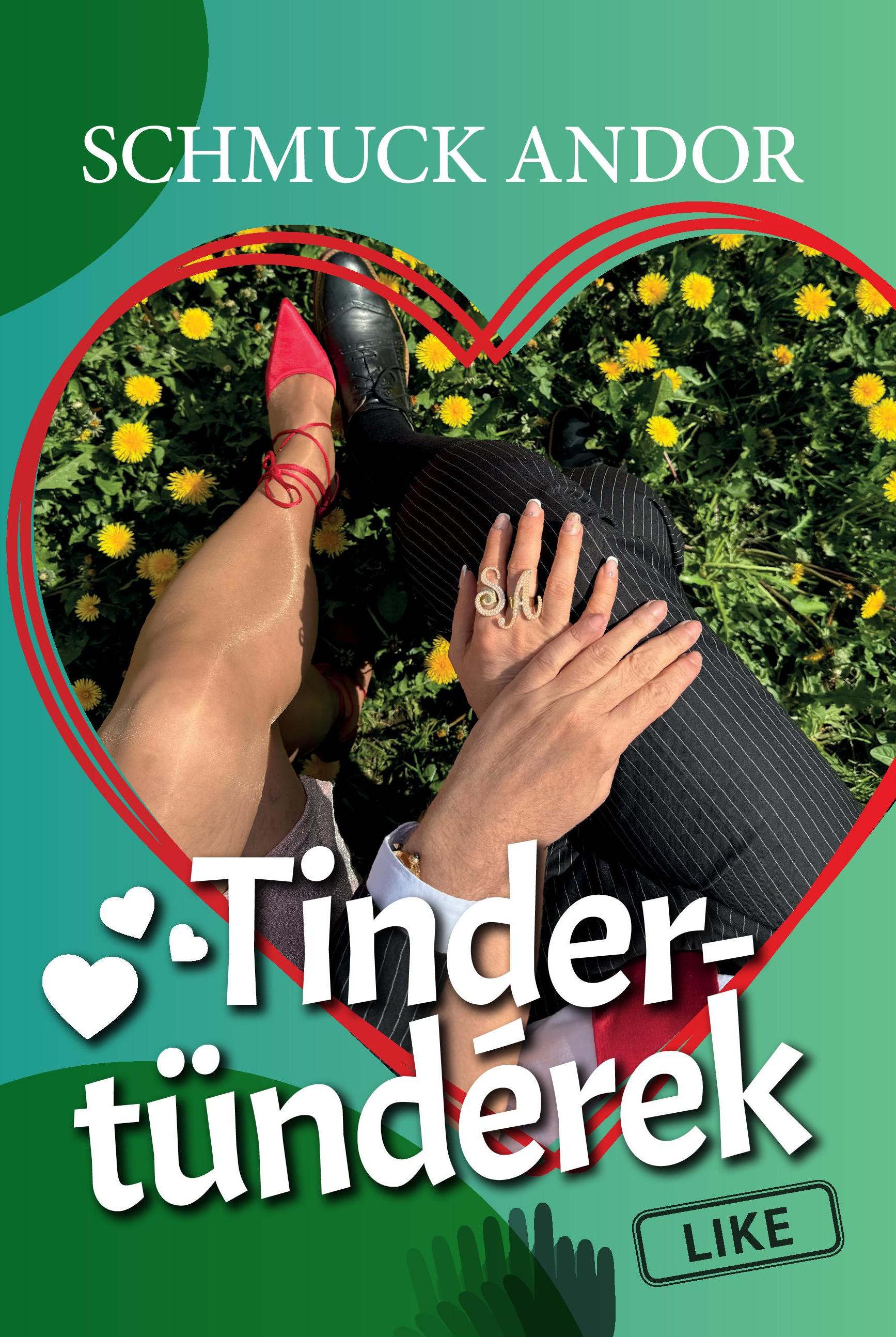 SCHMUCK ANDOR - Tinder-tündérek