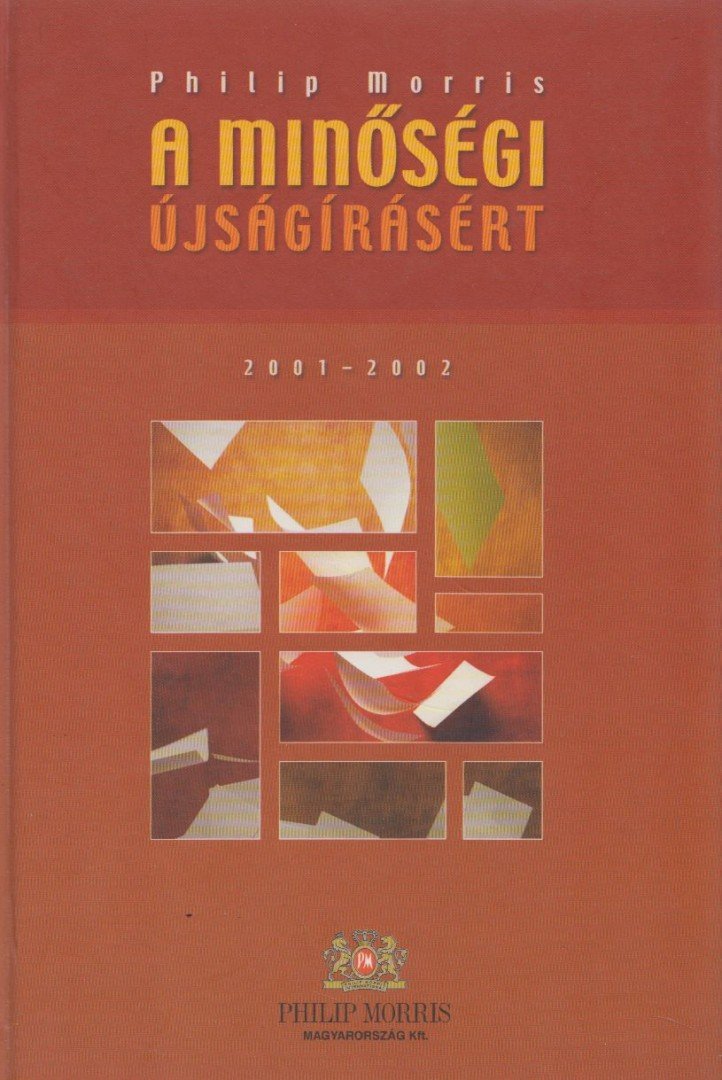Bajnai Zsolt (szerk.) - A minőségi újságírásért 2001-2002 [antikvár]