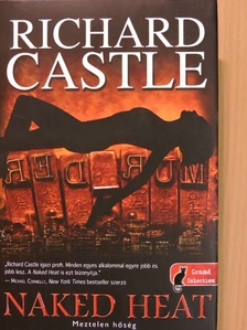 Richard Castle - Meztelen hőség [antikvár]