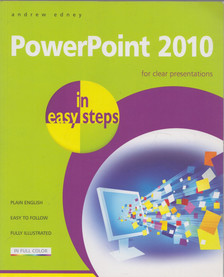 Edney, Andrew - Powerpoint 2010 in easy steps [antikvár]