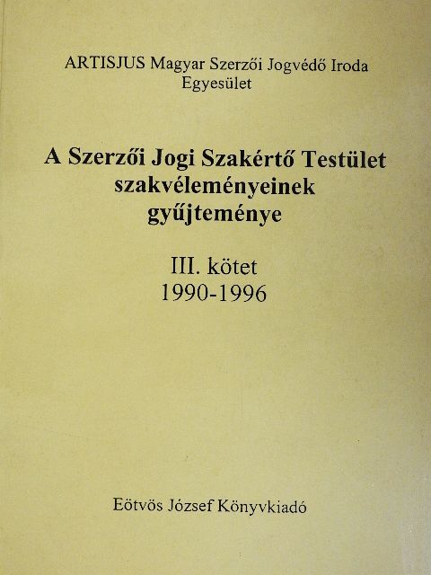 Dr. Lenkovics Barnabás - A Szerzői Jogi Szakértő Testület szakvéleményeinek gyűjteménye III. [antikvár]