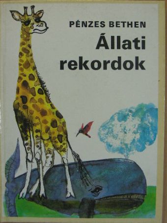 Pénzes Bethen - Állati rekordok [antikvár]