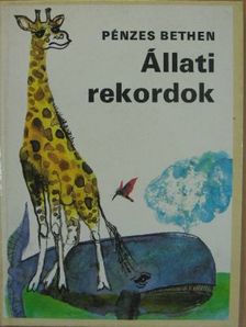 Pénzes Bethen - Állati rekordok [antikvár]