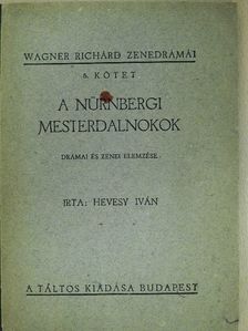 Hevesy Iván - A nürnbergi mesterdalnokok [antikvár]